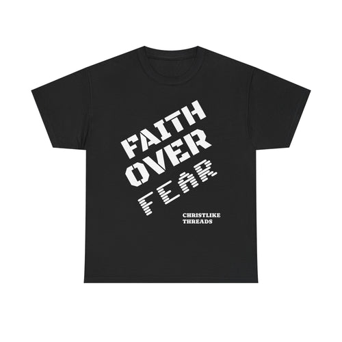 "Faith Over Fear" T-Shirt — Christian Inspirational Tee