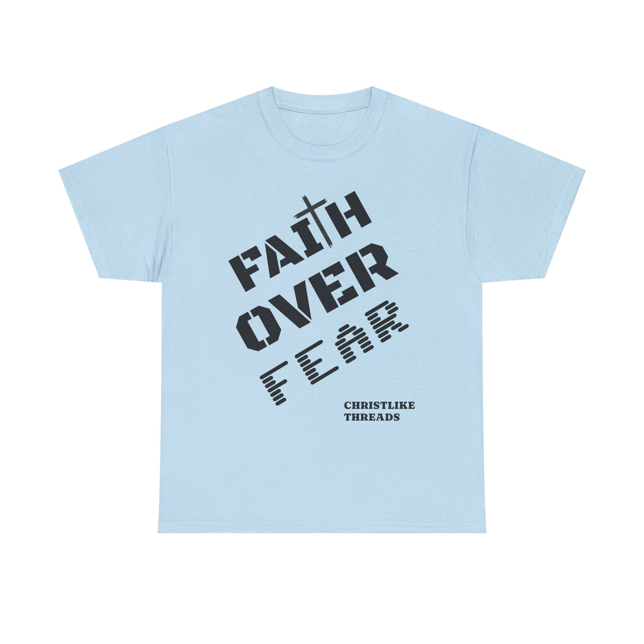 "Faith Over Fear" T-Shirt — Christian Inspirational Tee