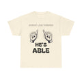 "He's Able" Unisex Heavy Tee